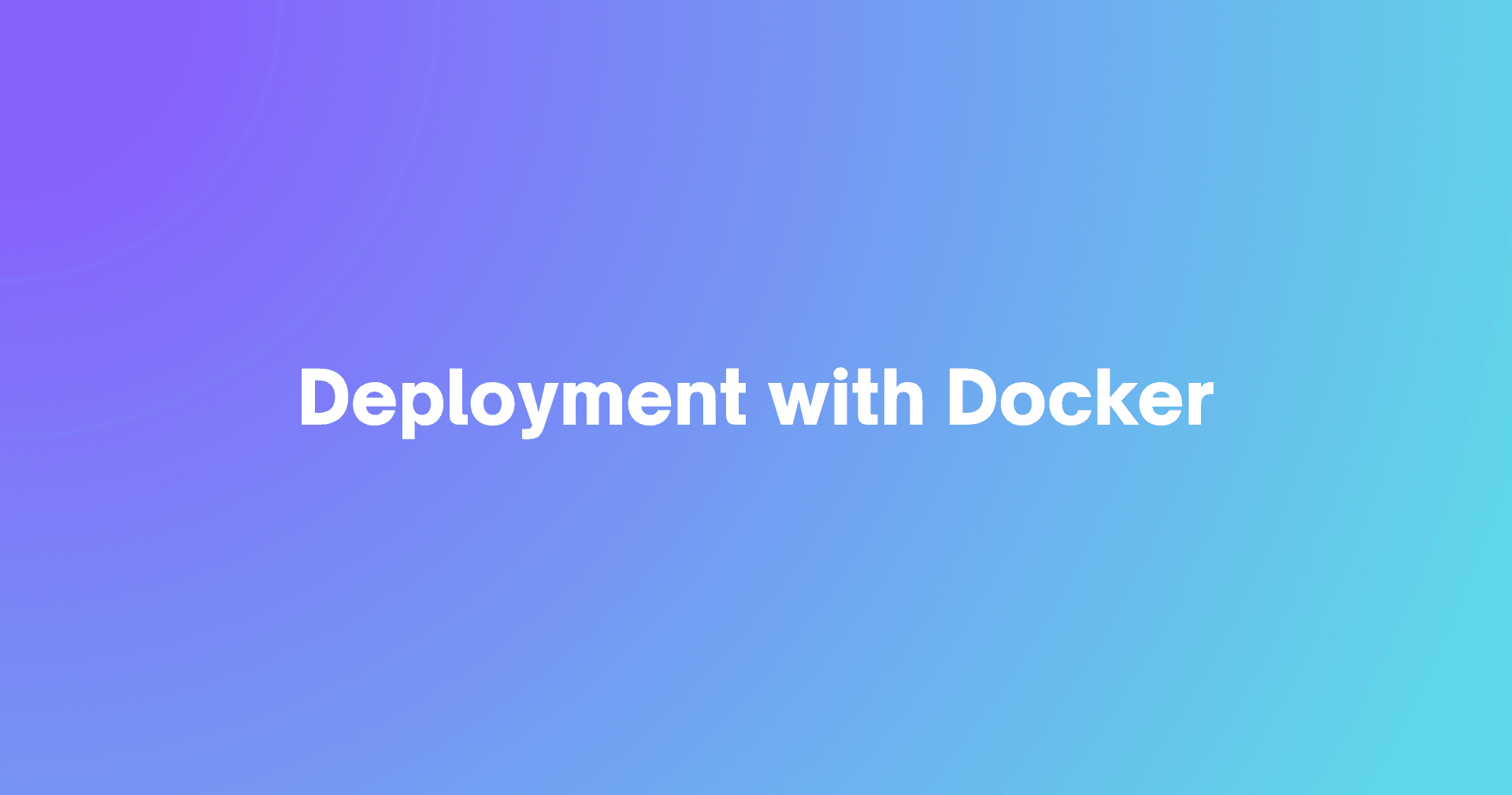 Deployment with Docker