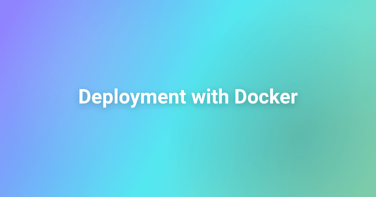Deployment with Docker